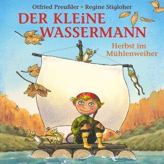 Der kleine Wassermann - Herbst im Mühlenweiher als Hörbuch