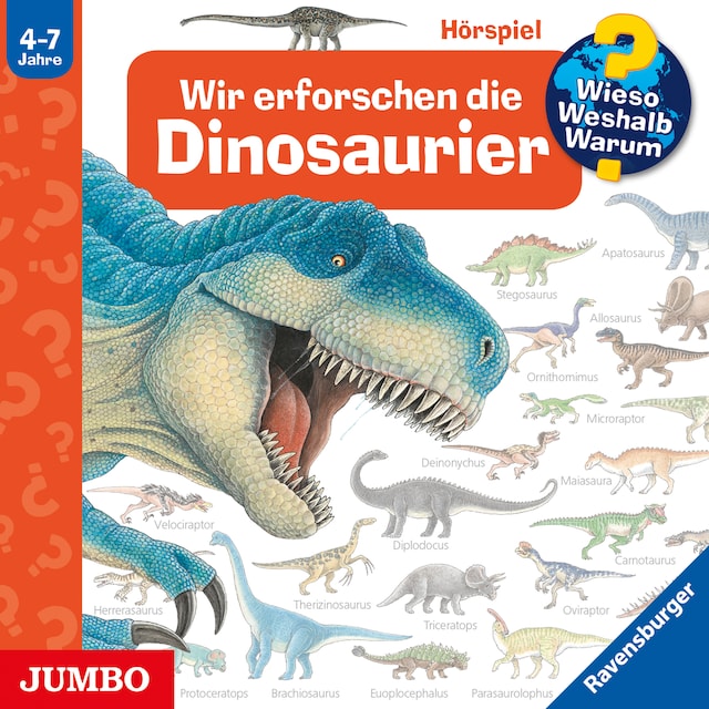 Book cover for Wir erforschen die Dinosaurier [Wieso? Weshalb? Warum? Folge 55]