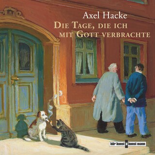 Die Tage, die ich mit Gott verbrachte als Hörbuch