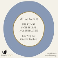 Die Kunst sich selbst auszuhalten