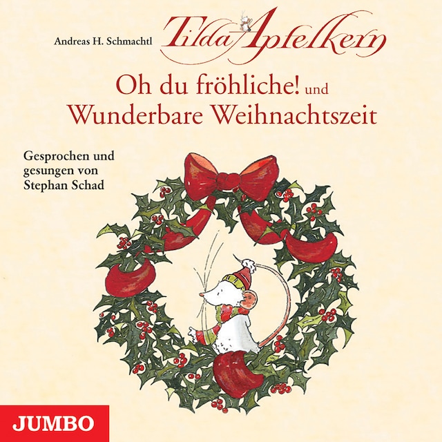 Kirjankansi teokselle Tilda Apfelkern. Oh du fröhliche! und Wunderbare Weihnachtszeit