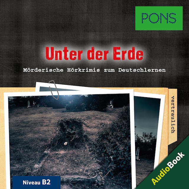 Book cover for PONS Hörkrimi Deutsch als Fremdsprache: Unter der Erde