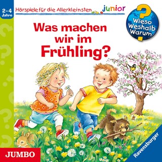 Was machen wir im Frühling? (Wieso? Weshalb? Warum? JUNIOR, Folge 59) als Hörbuch