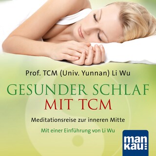 Gesunder Schlaf mit TCM als Hörbuch