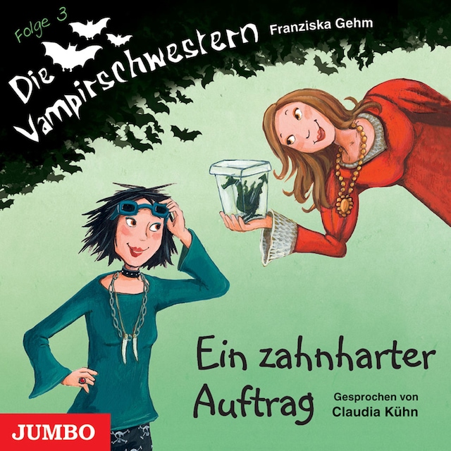 Book cover for Die Vampirschwestern. Ein zahnharter Auftrag [Band 3]