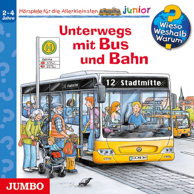 Book cover for Unterwegs mit Bus und Bahn [Wieso? Weshalb? Warum? JUNIOR Folge 63]