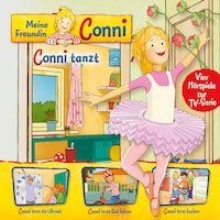 03: Conni tanzt / Conni lernt die Uhrzeit / Conni lernt Rad fahren / Conni lernt backen (Vier Hörspiele zur TV-Serie)