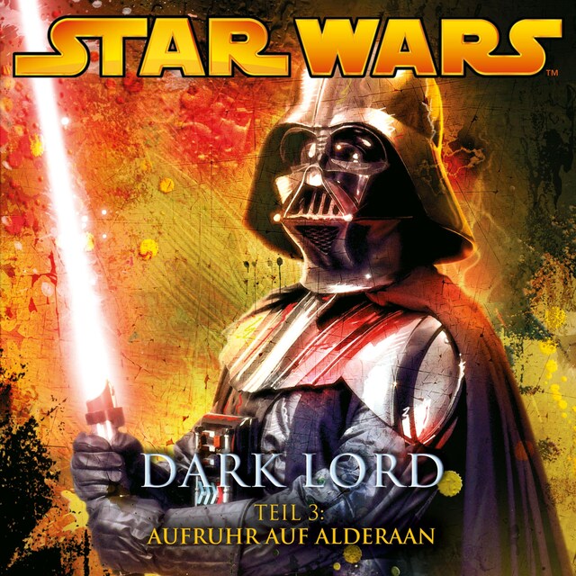 Book cover for Dark Lord - Teil 3: Aufruhr auf Alderaan