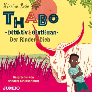Thabo. Detektiv & Gentleman. Der Rinder-Dieb als Hörbuch