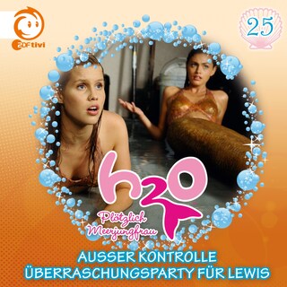 25: Außer Kontrolle / Überraschungsparty für Lewis als Hörbuch