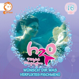 16: Wünsch' dir was / Verflixtes Fischmenü als Hörbuch