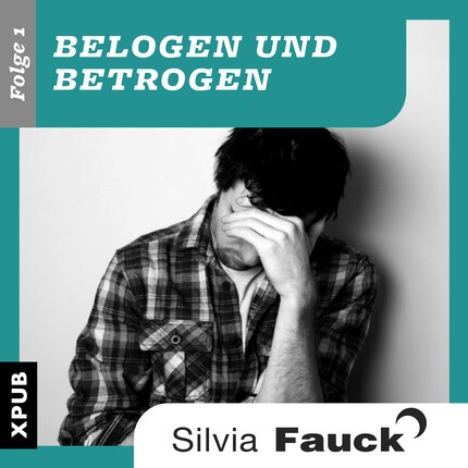 Belogen und Betrogen, Folge 1 bookCoverFor