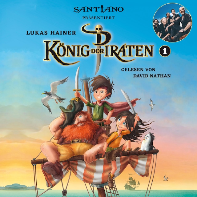 Copertina del libro per Lukas Hainer: König der Piraten 1 - präsentiert von Santiano