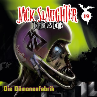 19: Die Dämonenfabrik als Hörbuch