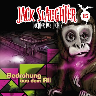 15: Bedrohung aus dem All als Hörbuch