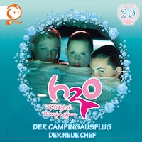 20: Der Campingausflug / Der neue Chef