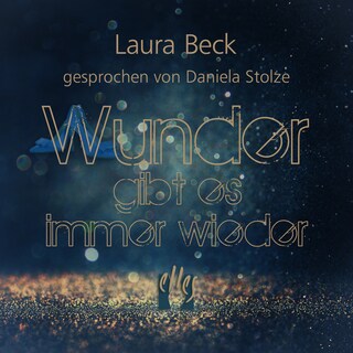 Wunder gibt es immer wieder als Hörbuch