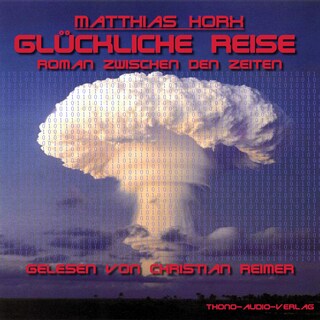 Glückliche Reise als Hörbuch