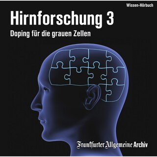 Hirnforschung 3 als Hörbuch