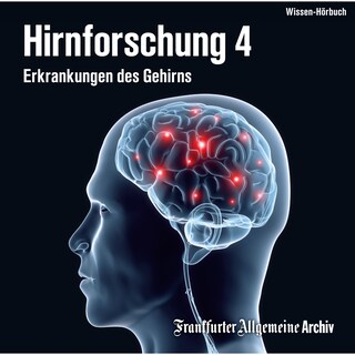 Hirnforschung 4 als Hörbuch