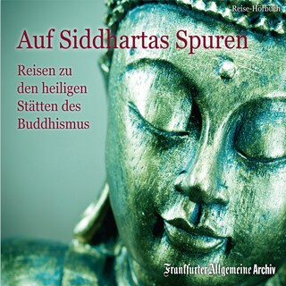 Auf Siddhartas Spuren als Hörbuch