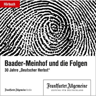 Baader-Meinhof und die Folgen als Hörbuch
