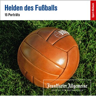 Helden des Fußballs als Hörbuch