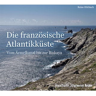 Die französische Atlantikküste als Hörbuch