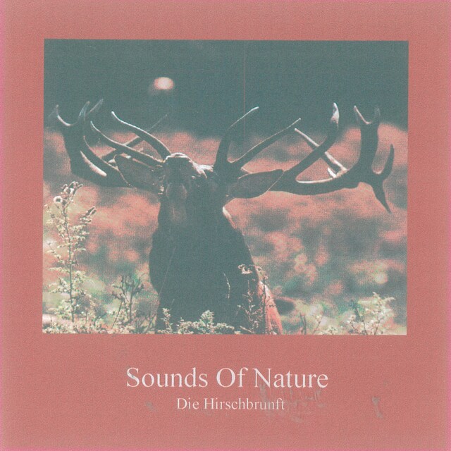 Book cover for Sounds of Nature - Die Hirschbrunft