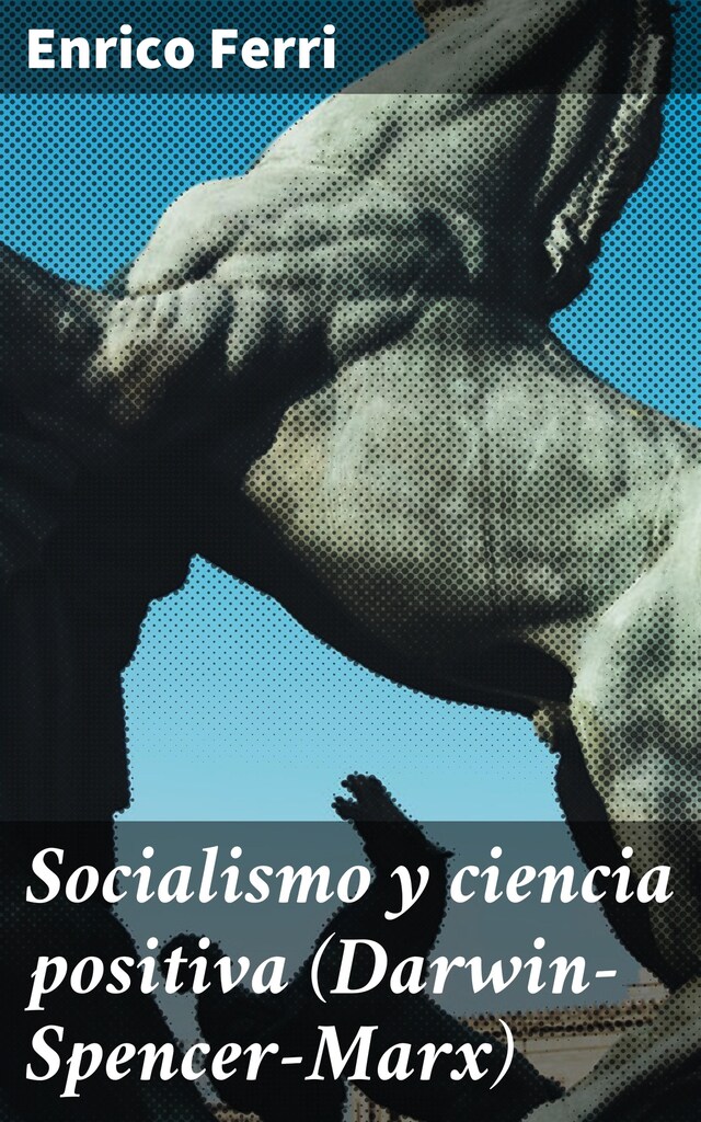 Copertina del libro per Socialismo y ciencia positiva (Darwin-Spencer-Marx)