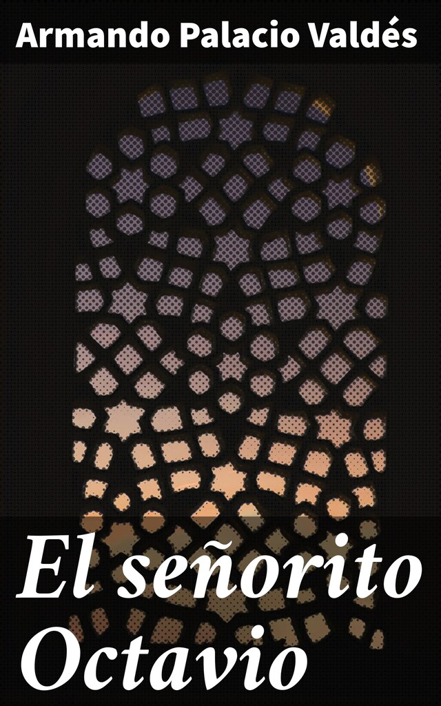 Portada de libro para El señorito Octavio