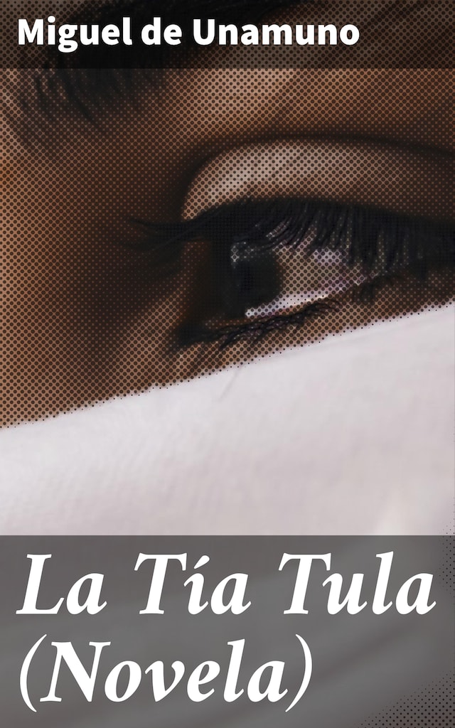 Book cover for La Tía Tula (Novela)