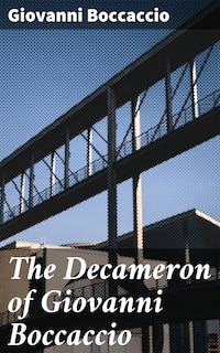 The Decameron of Giovanni Boccaccio