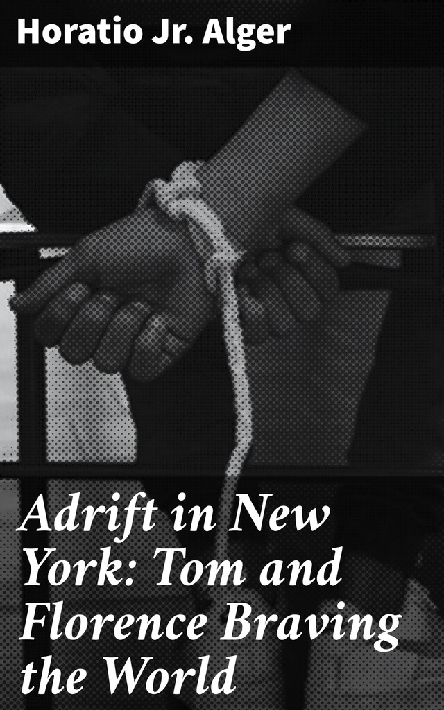 Book cover for Adrift in New York: Tom and Florence Braving the World