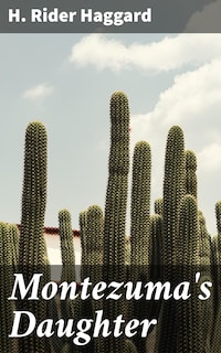 Montezuma's Daughter