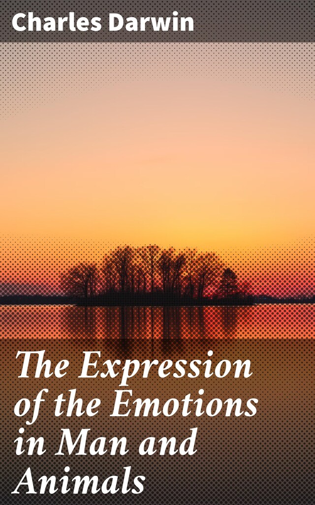 Kirjankansi teokselle The Expression of the Emotions in Man and Animals