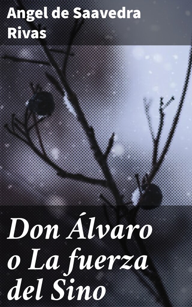 Copertina del libro per Don Álvaro o La fuerza del Sino