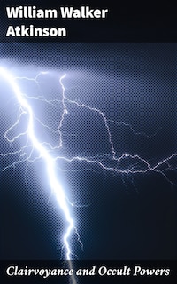 Clairvoyance and Occult Powers