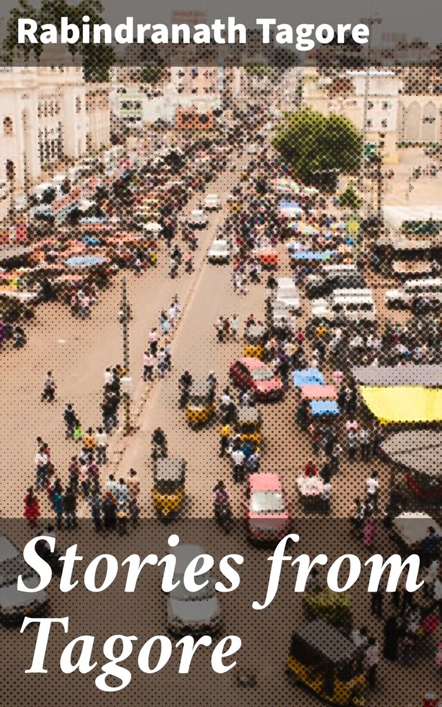 Stories from Tagore Bokomslag för Stories from Tagore