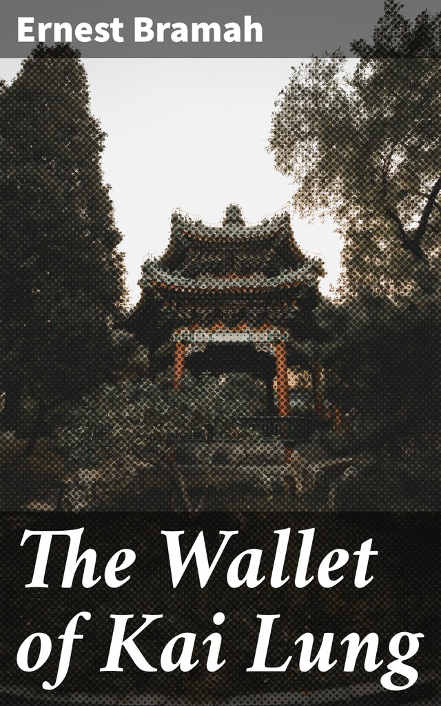 Okładka książki dla The Wallet of Kai Lung