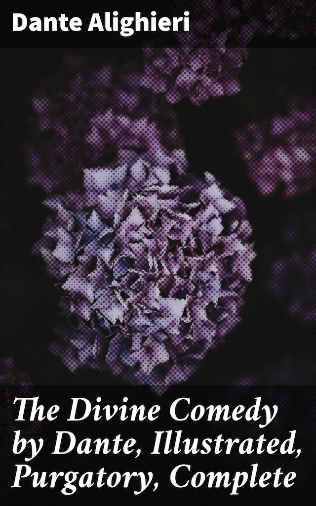 Boekomslag van The Divine Comedy by Dante, Illustrated, Purgatory, Complete