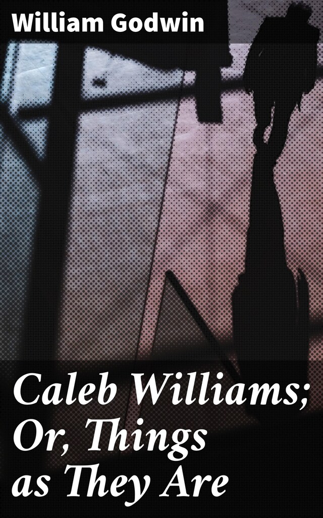 Buchcover für Caleb Williams; Or, Things as They Are