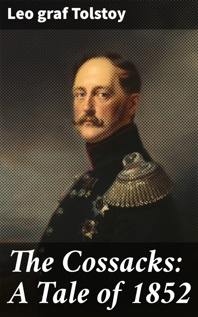 Book cover for The Cossacks: A Tale of 1852
