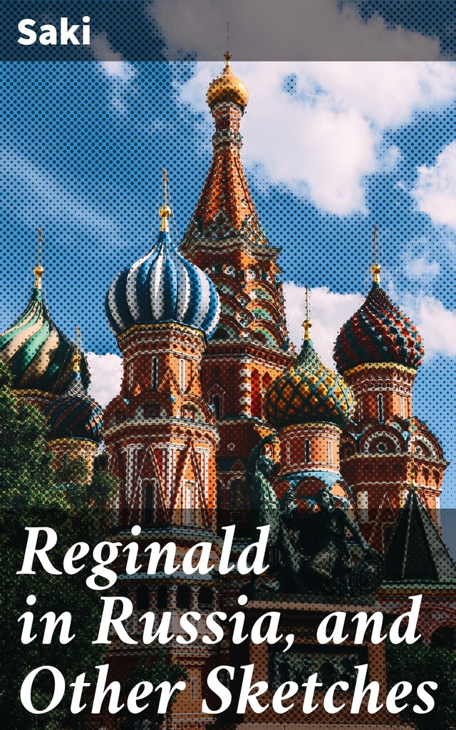 Buchcover für Reginald in Russia, and Other Sketches