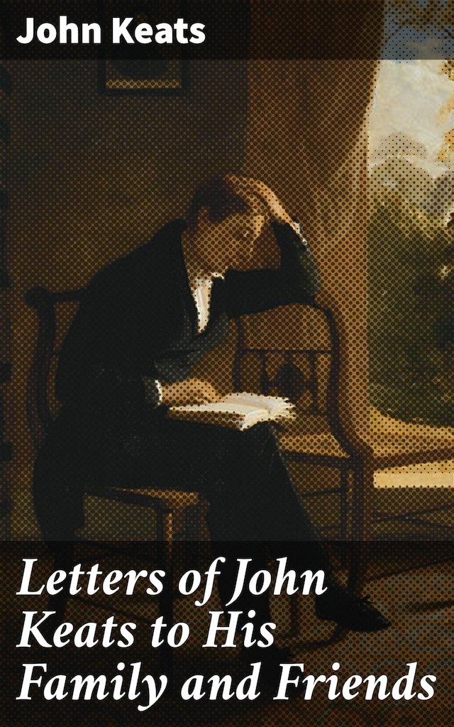 Bogomslag for Letters of John Keats to His Family and Friends