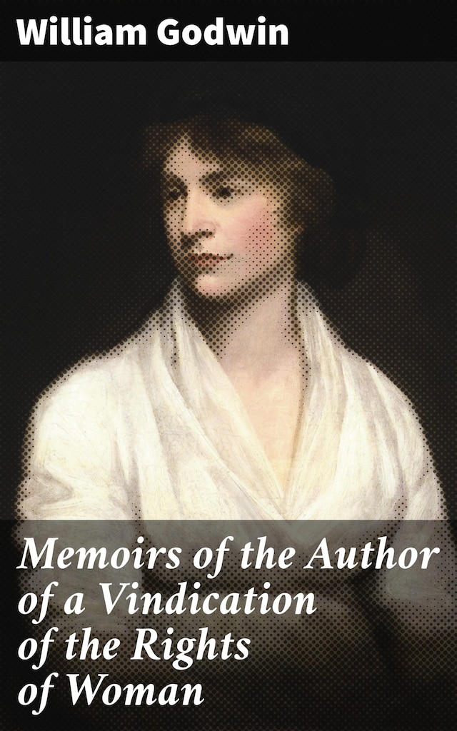 Boekomslag van Memoirs of the Author of a Vindication of the Rights of Woman