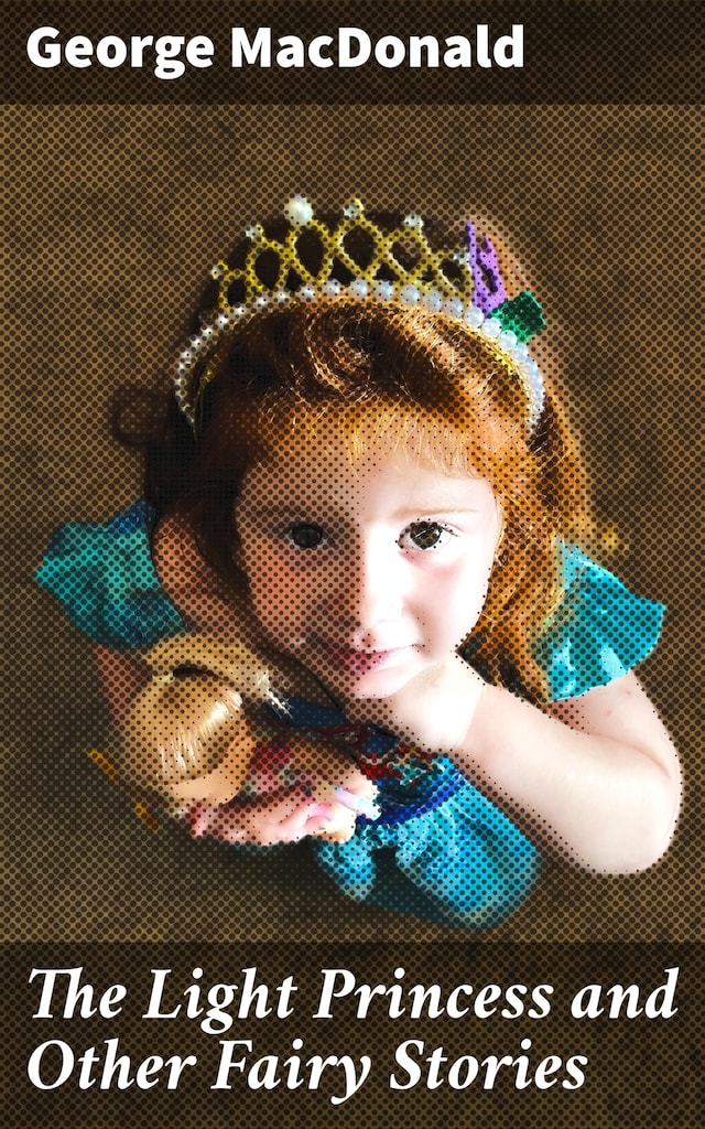 Book cover for The Light Princess and Other Fairy Stories