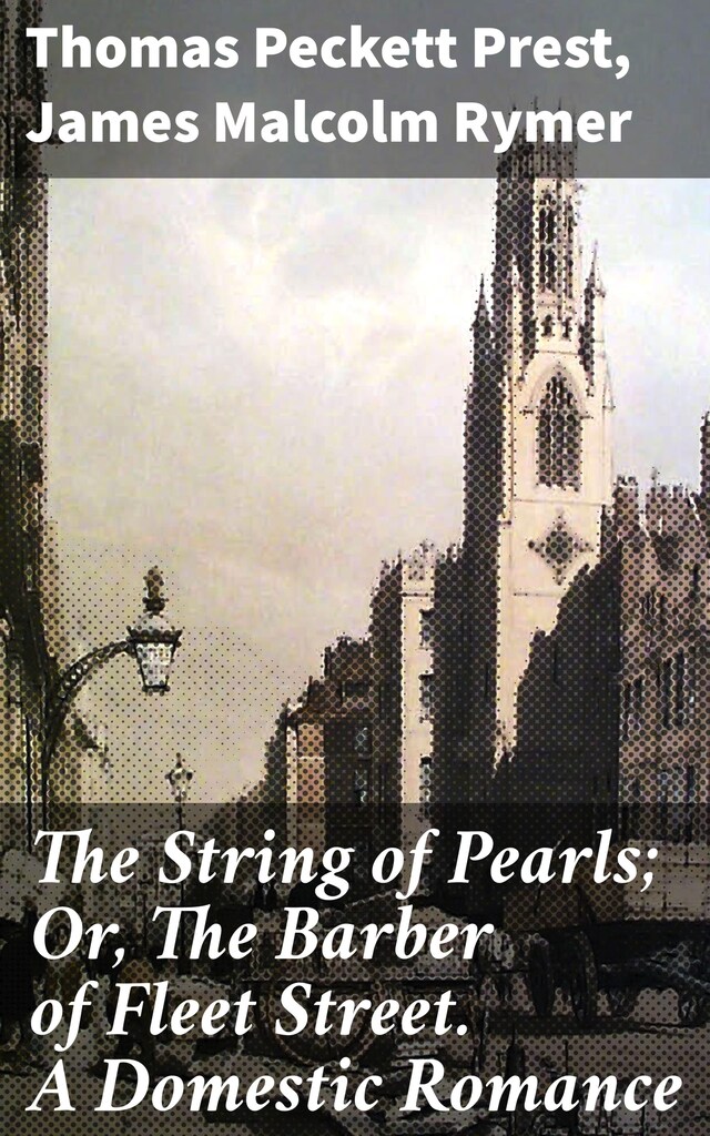Book cover for The String of Pearls; Or, The Barber of Fleet Street. A Domestic Romance