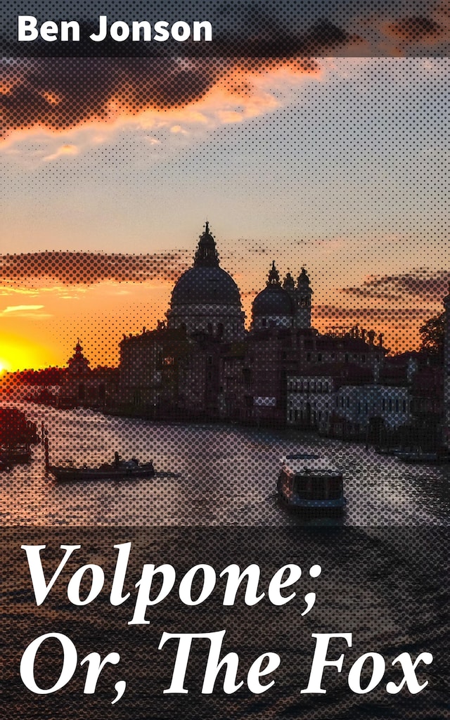 Book cover for Volpone; Or, The Fox