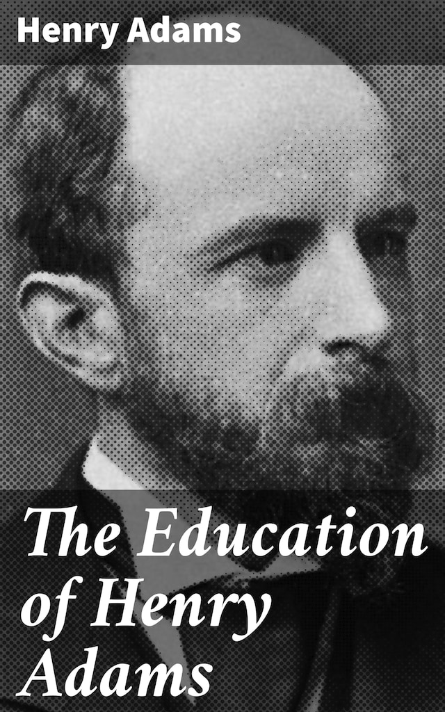 Book cover for The Education of Henry Adams